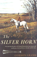 The Silver Horn - Grand, Gordon