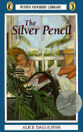 The Silver Pencil - Dalgliesh, Alice