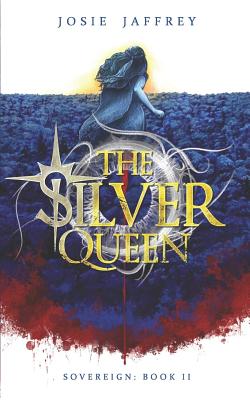 The Silver Queen - Jaffrey, Josie