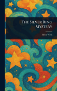The Silver Ring Mystery