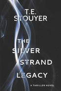 The Silver Strand Legacy: (Action Suspense Thriller Novel, Eritis Trilogy Book 1)