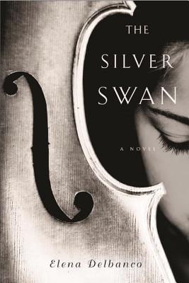 The Silver Swan - Delbanco, Elena
