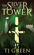 The Silver Tower: Arthurian Fantasy