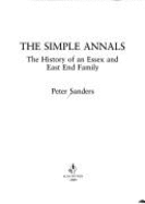 The Simple Annals: History of an Essex and East End Family