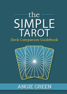The Simple Tarot Deck Companion Guidebook