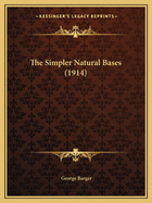 The Simpler Natural Bases (1914)