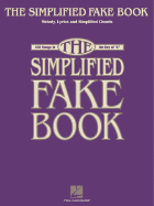 The Simplified Fake Book: 100 Songs in the Key of "C"