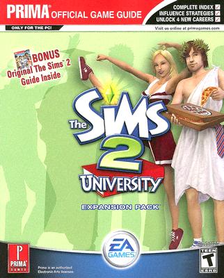 The Sims 2: University: Prima's Official Game Guide - Kramer, Greg