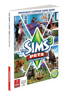 The Sims 3 Pets Expansion Pack: Officially Licensed Game Guide - Johnson, Asha