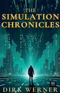 The Simulation Chronicles