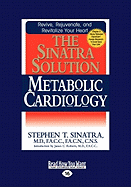 The Sinatra Solution: Metabolic Cardiology (Easyread Large Edition)