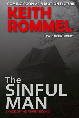 The Sinful Man: A Psychological Thriller - Rommel, Keith