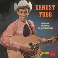 The Singer, the Writer, the Country Pioneer - Ernest Tubb