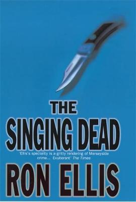 The Singing Dead - Ellis, Ron