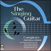 The Singing Guitar - Austin Guitar Quartet; Douglas Harvey (cello); Estel Gomez (soprano); Los Angeles Guitar Quartet; Texas Guitar Quartet;...