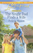 The Single Dad Finds a Wife