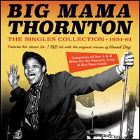 The Singles Collection 1951-1961 - Big Mama Thornton