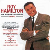 The Singles Collection (1954-1962) - Roy Hamilton