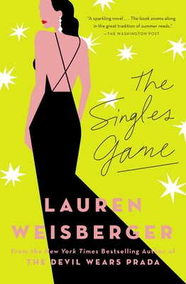 The Singles Game - Weisberger, Lauren