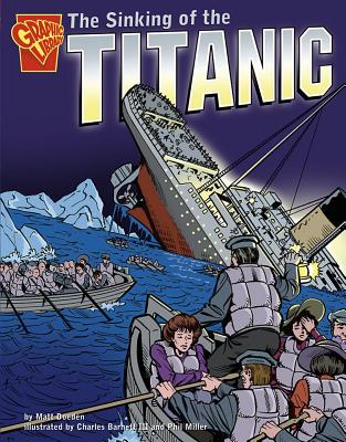 The Sinking of the Titanic - Doeden, Matt