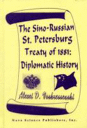 The Sino-Russian St. Petersburg Treaty of 1881: Diplomatic History