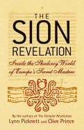 The Sion Revelation: Inside the Shadowy World of Europe's Secret Masters