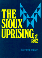 The Sioux Uprising of 1862
