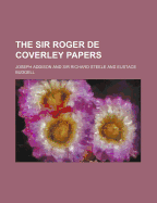 The Sir Roger de Coverley papers
