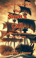 The Siren's Call: A Tale of Love and Treachery on the High Seas