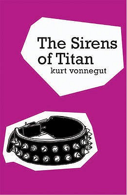 The Sirens Of Titan - Vonnegut, Kurt