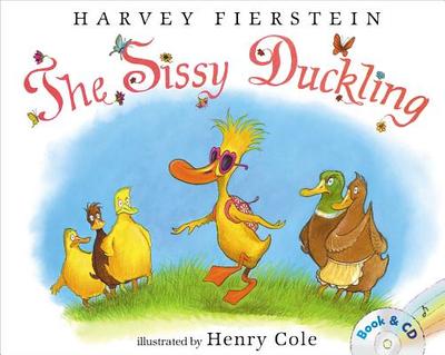 The Sissy Duckling: Book and CD - Fierstein, Harvey, and Fierstein, Harvey (Read by)