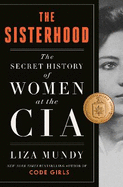 The Sisterhood: The Secret History of Women at the CIA
