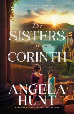 The Sisters of Corinth - Hunt, Angela