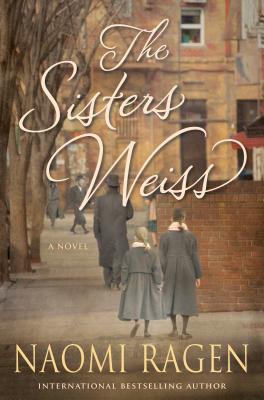 The Sisters Weiss - Ragen, Naomi