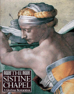 The Sistine Chapel: A Glorious Restoration - Mancinelli, Fabrizio, and Shearman, John, and Hirst, Michael
