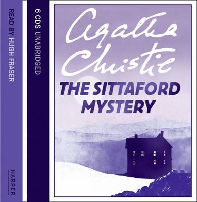 The Sittaford Mystery - Christie, Agatha, and Fraser, Hugh (Read by)