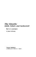 The Sitwells: Edith, Osbert, and Sacheverell - Cevasco, G A
