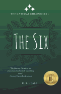 The Six: The Gateway Chronicles 1