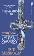 The Sixth Book of Lost Swords: Mindsword's Story - Saberhagen, Fred