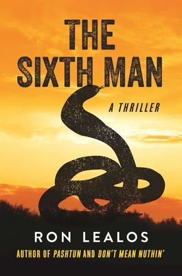 The Sixth Man: A Thriller - Lealos, Ron