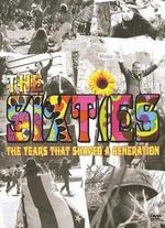 The Sixties: The Years That Shaped a Generation