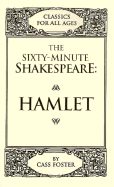 The Sixty-Minute Shakespeare--Hamlet