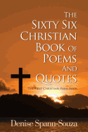 The Sixty Six Christian Book of Poems and Quotes: The First Christian Poem Book