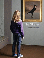 The Skater: Wendy McMurdo - Bell, Vikki, and Drake, David, and Edgar, Lisa