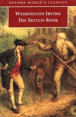 The Sketch-Book of Geoffrey Crayon, Gent - Irving, Washington, and Manning, Susan (Editor)