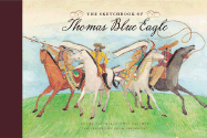 The Sketchbook of Thomas Blue Eagle