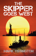 The Skipper Goes West: Book 2 of The Skipper Series