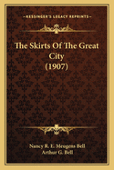 The Skirts Of The Great City (1907)