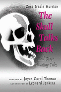 The Skull Talks Back: And Other Haunting Tales