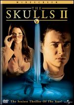 The Skulls 2 - Joe Chappelle